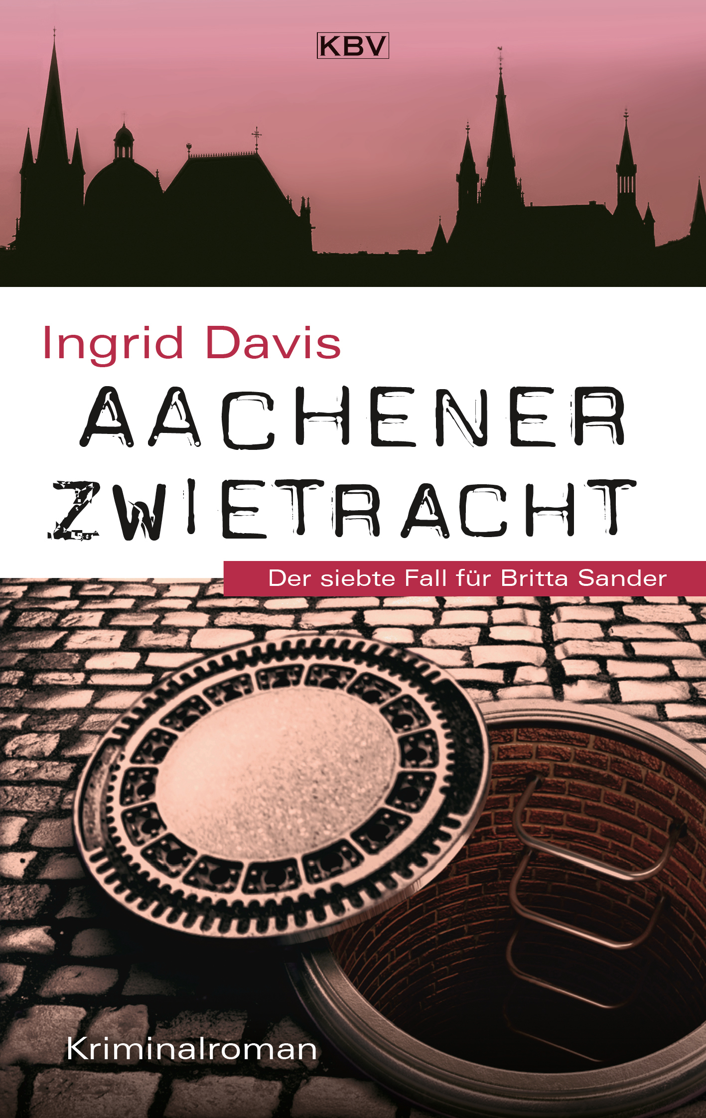 Aachener Zwietracht - Der siebte Fall für Britta Sander Cover